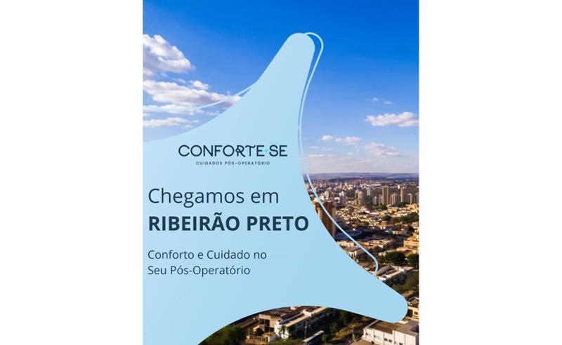Conforte-se chega em Ribeirão Preto: um pós-operatório que você merece!