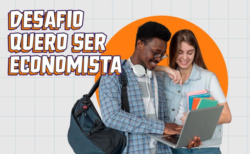 11º Desafio Quero Ser Economista tem inscrições prorrogadas até 10 de julho